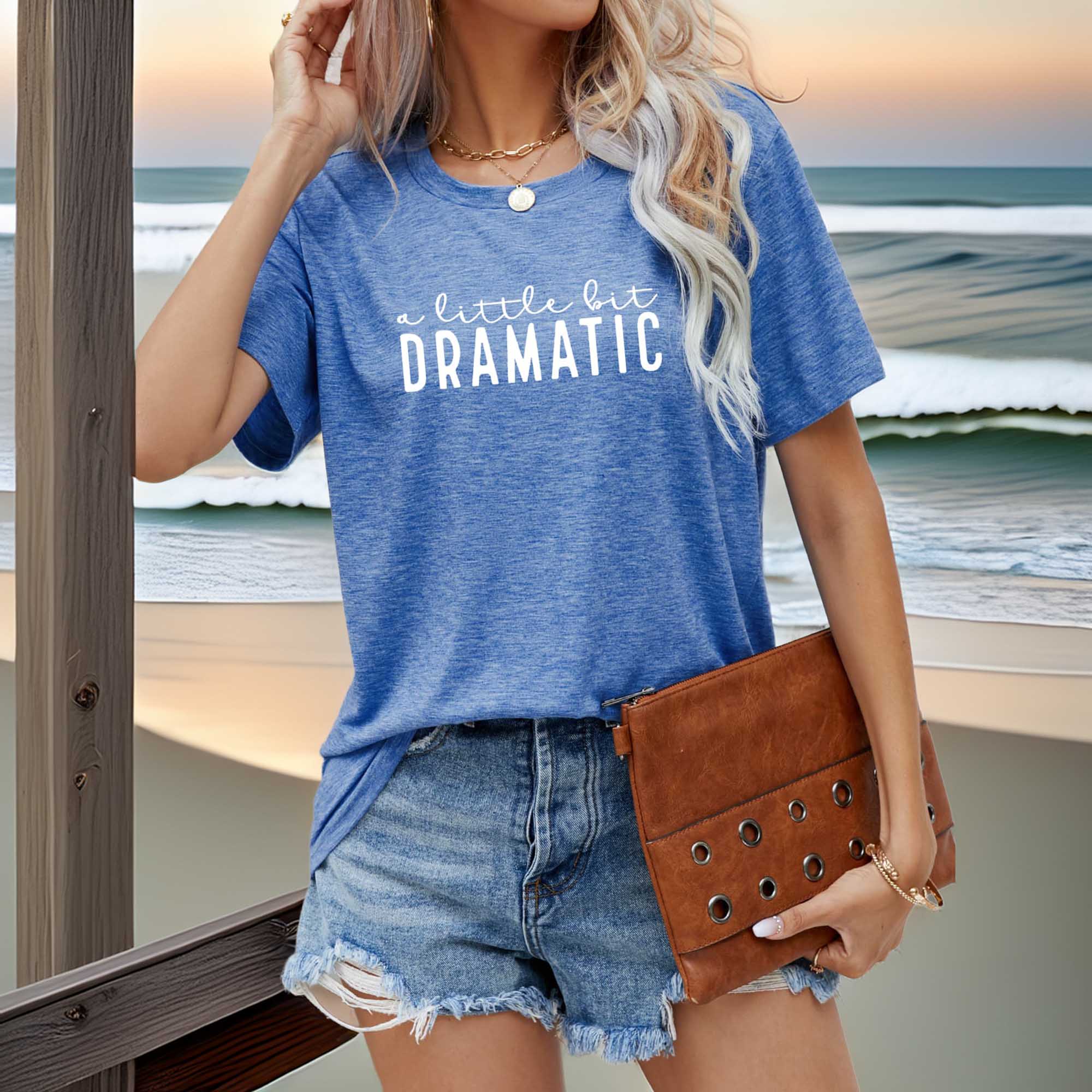 A Little Bit Dramatic Women's Casual Short Sleeve Graphic T-Shirt